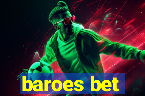 baroes bet